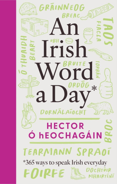 An Irish Word a Day : 365 ways to speak Irish everyday 9781804583449