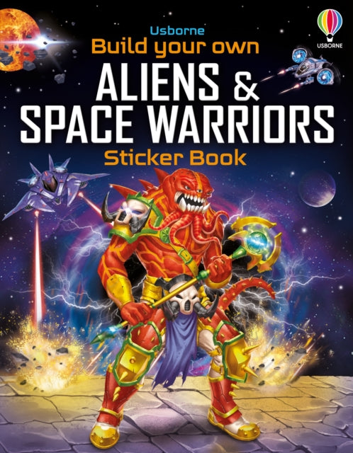 Build Your Own Aliens and Space Warriors Sticker Book 9781805076858