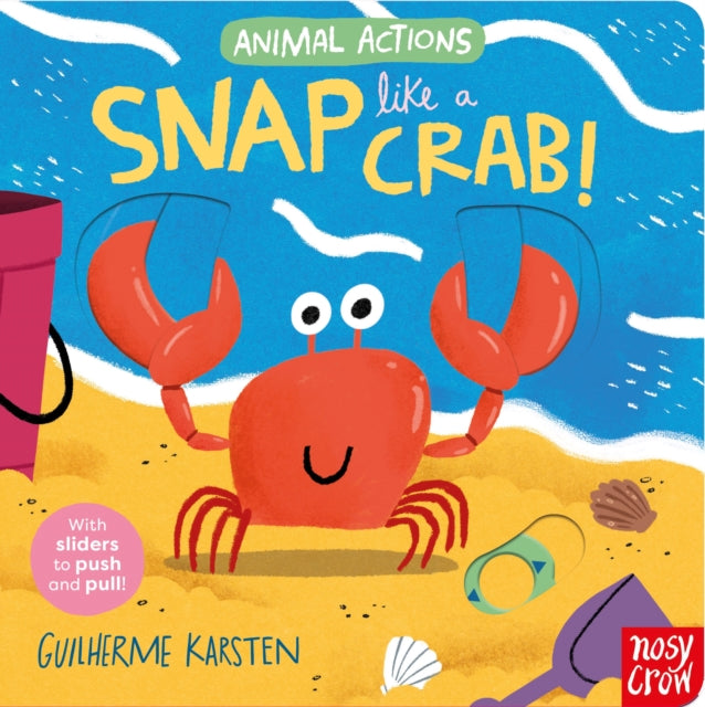 Animal Actions: Snap Like a Crab 9781805131625
