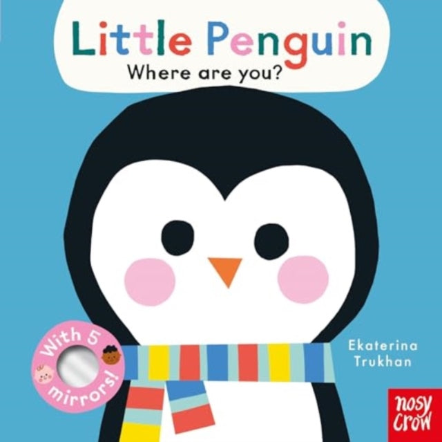 Baby Faces: Little Penguin, Where Are You? 9781805131984