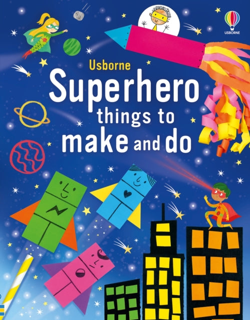 Superhero Things to Make and Do 9781805311904