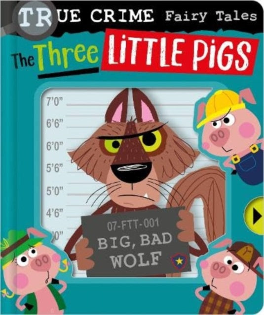True Crime Fairy Tales The Three Little Pigs 9781805445449