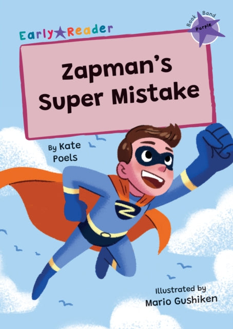 Zapman's Super Mistake : (Purple Early Reader)-9781835110317