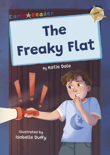 The Freaky Flat : (Gold Early Reader)-9781835110331