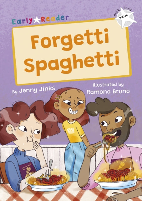 Forgetti Spaghetti : (White Early Reader)-9781835110348