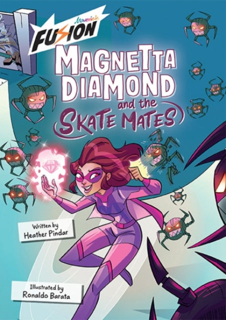 Magnetta Diamond and the Skate Mates : (Fusion Reader)-9781835110379