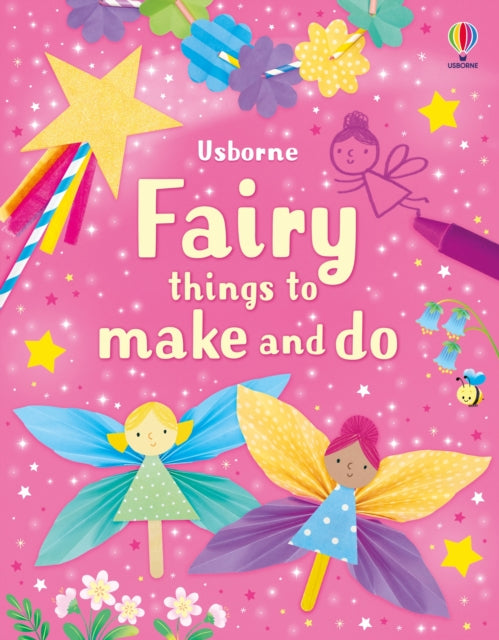 Fairy things to make and do 9781835408490