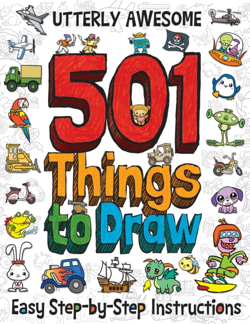 501 Utterly Awesome Things to Draw 9781835550366