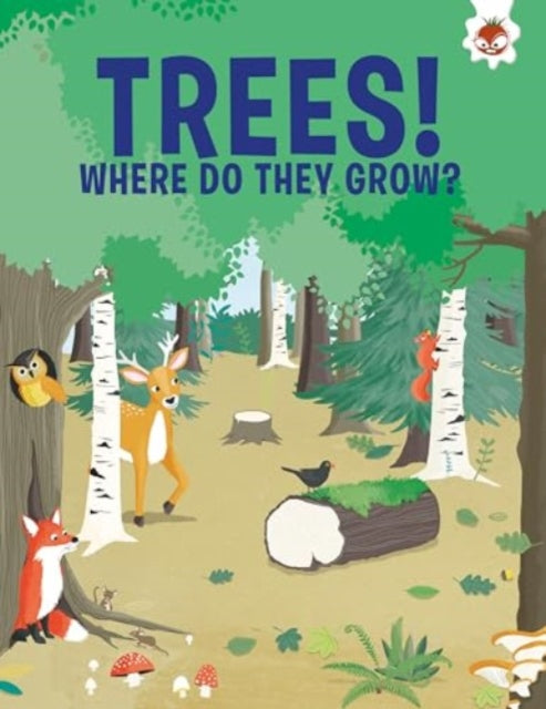 Trees, Where Do They Grow-9781835693483