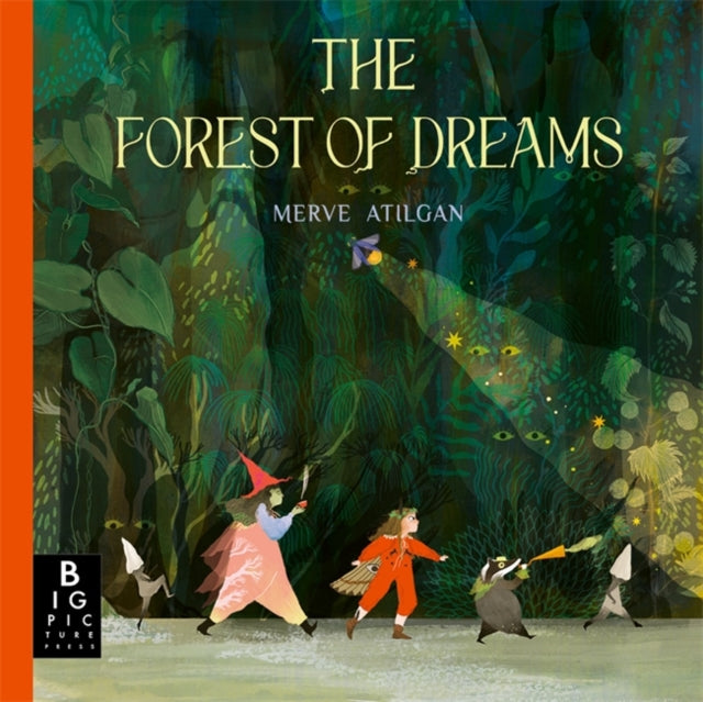 The Forest of Dreams : A beautifully illustrated folktale adventure that sparks imagination and wonder - perfect for bedtime 9781835873465