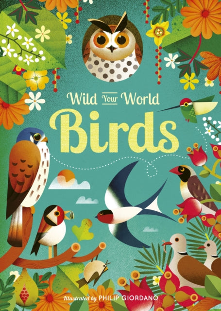 Wild Your World: Birds 9781836005339