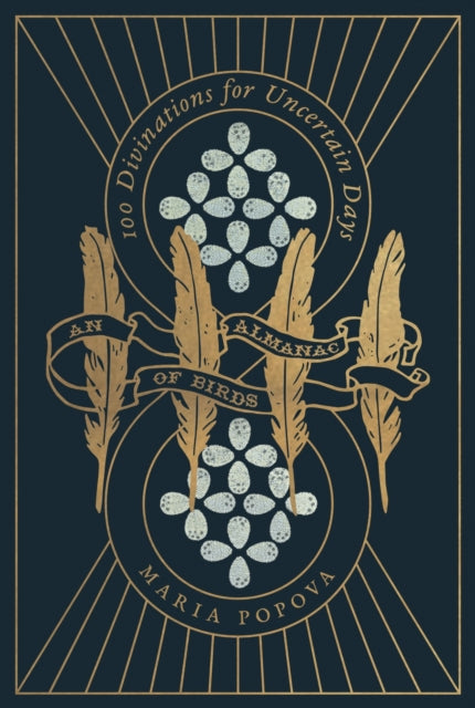 An Almanac of Birds : 100 Divinations for Uncertain Days 9781837265411
