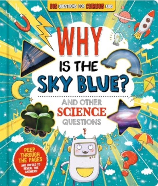 Why is the Sky Blue? (and other science questions) 9781837713271