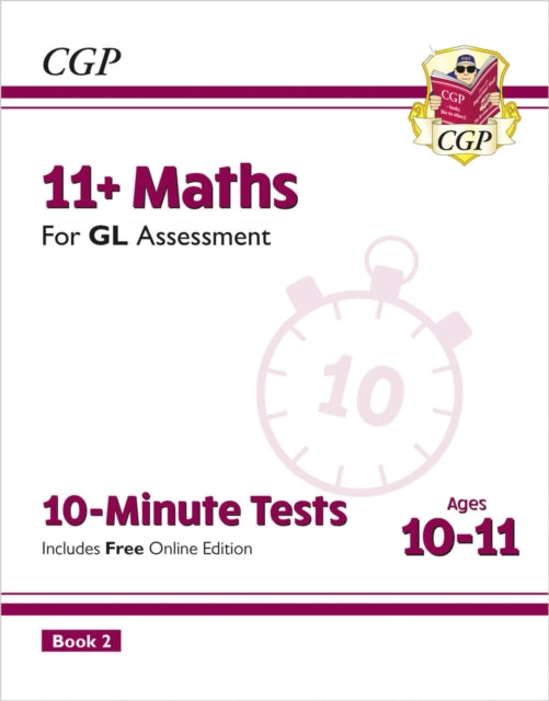 11+ GL 10-Minute Tests: Maths - Ages 10-11 Book 2 (with Online Edition) 9781837741076