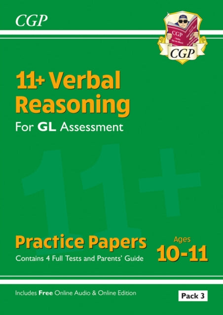 11+ GL Verbal Reasoning Practice Papers: Ages 10-11 - Pack 3 (with Parents' Guide & Online Edition) B2