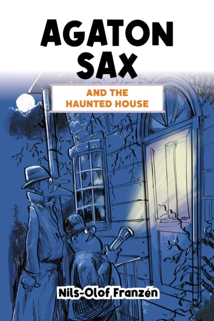 Agaton Sax and the Haunted House 9781837910069