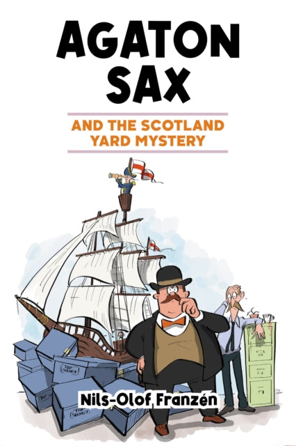 Agaton Sax and the Scotland Yard Mystery 9781837910106