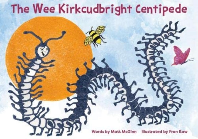 The Wee Kirkcudbright Centipede 9781838037932