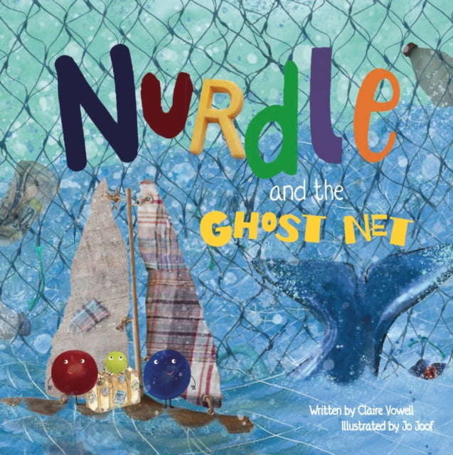 Nurdle and the Ghost Net 9781838109967