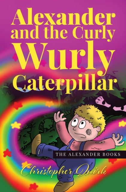 Alexander and the Curly Wurly Caterpillar 9781838171209