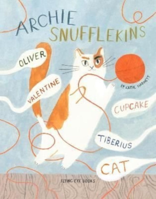 Archie Snufflekins Oliver Valentine Cupcake Tiberius Cat 9781838741013