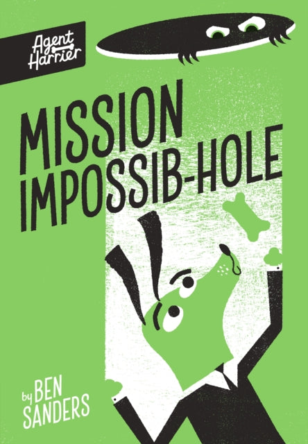 Agent Harrier: Mission Impossib-hole 9781838917111
