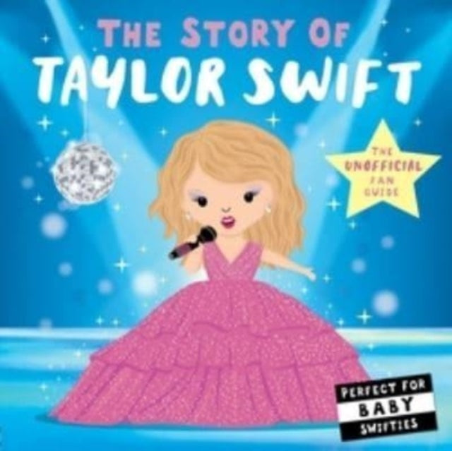 The Story of Taylor Swift 9781838917272