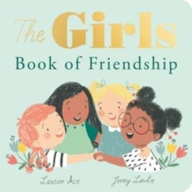 The Girls Book of Friendship 9781838917302