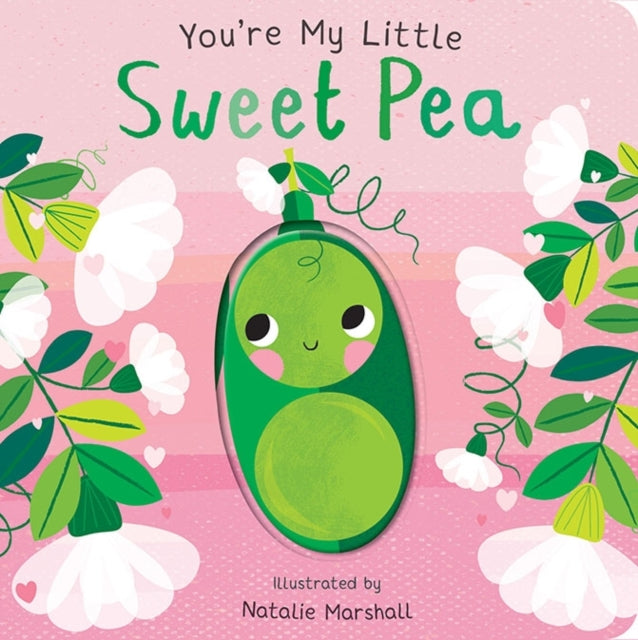 You're My Little Sweet Pea 9781838917685