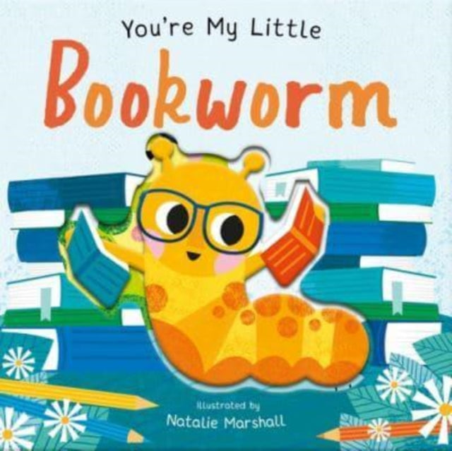 You're My Little Bookworm 9781838917746