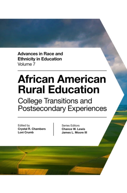 African American Rural Education : College Transitions and Postsecondary Experiences 9781839098710