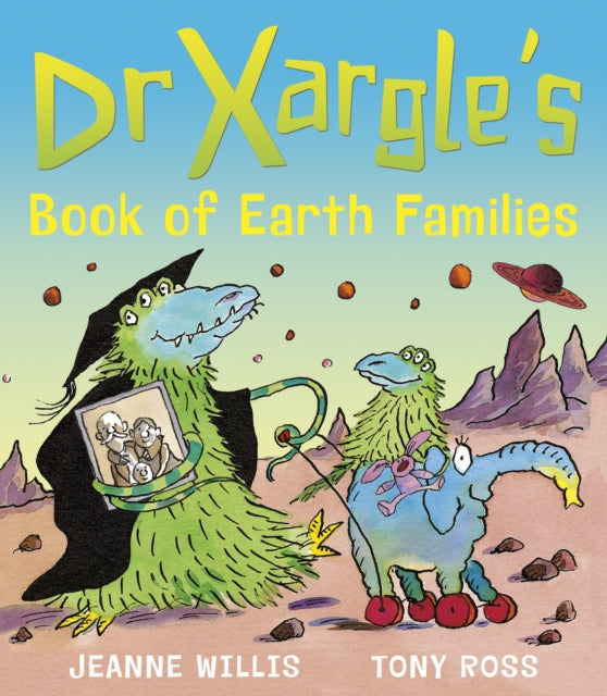 Dr Xargle's Book of Earth Families 9781839130748