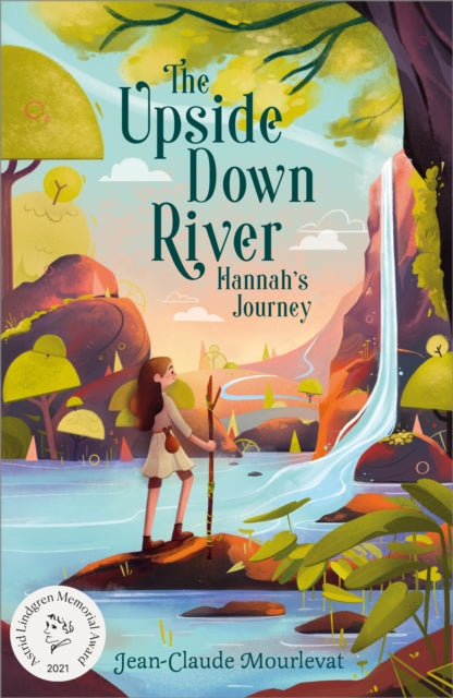 The Upside Down River: Hannah's Journey 9781839131998