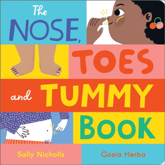 The Nose, Toes and Tummy Book : Board Book 9781839135897