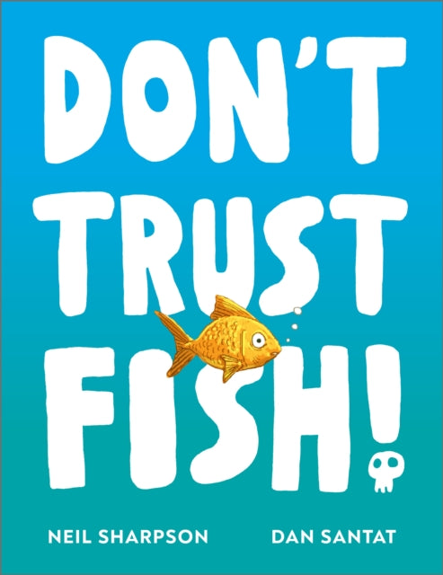 Don't Trust Fish! 9781839136429