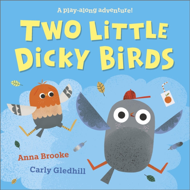 Two Little Dicky Birds : A play-along adventure 9781839136481