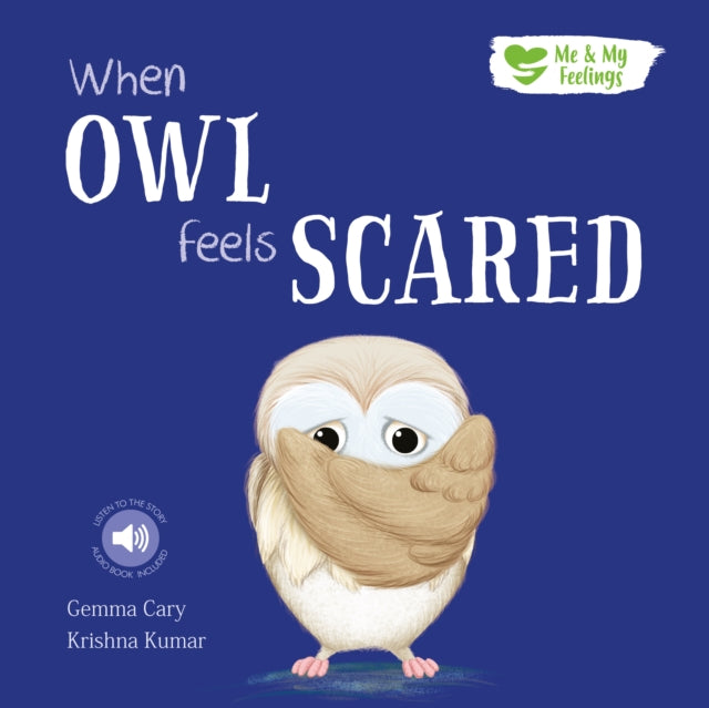 When Owl Feels Scared 9781839235627