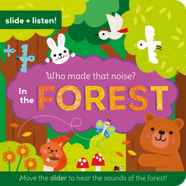 Who Made That Noise? In the Forest 9781839239809