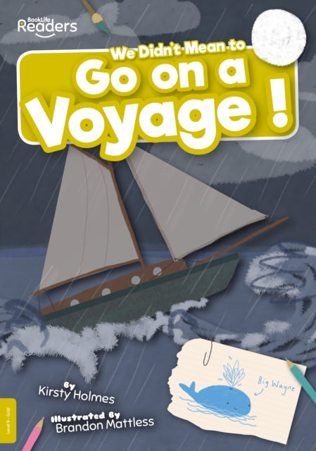 We Didn't Mean to Go on a Voyage!-9781839270109