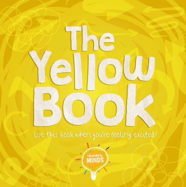 The Yellow Book : Use this book when you're feeling excited!-9781839272127