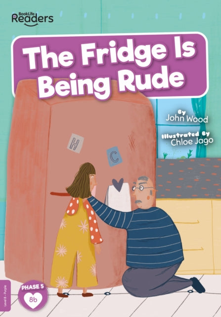 The Fridge is Being Rude-9781839273179