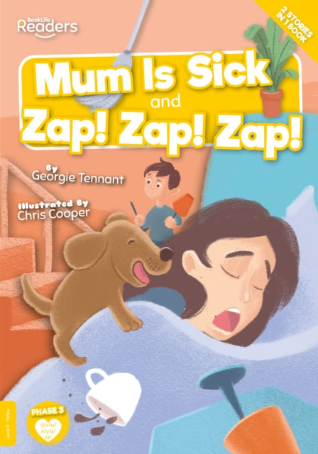 Mum Is Sick and Zap! Zap! Zap!-9781839274398