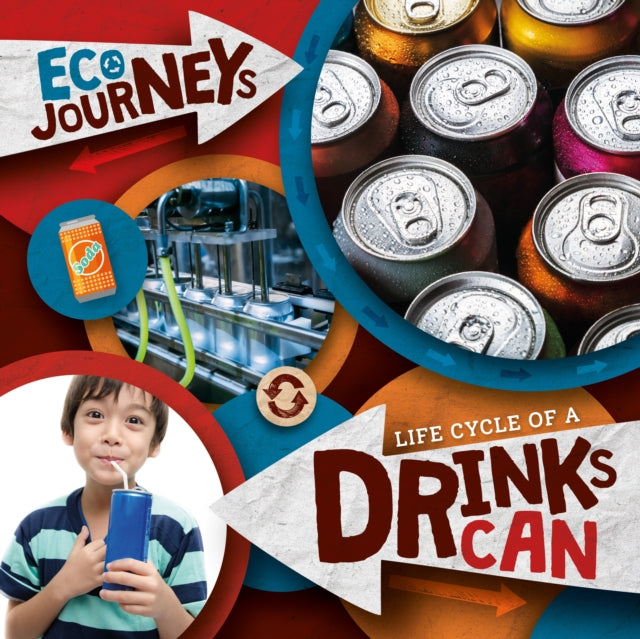 Life Cycle of a Drinks Can-9781839278587