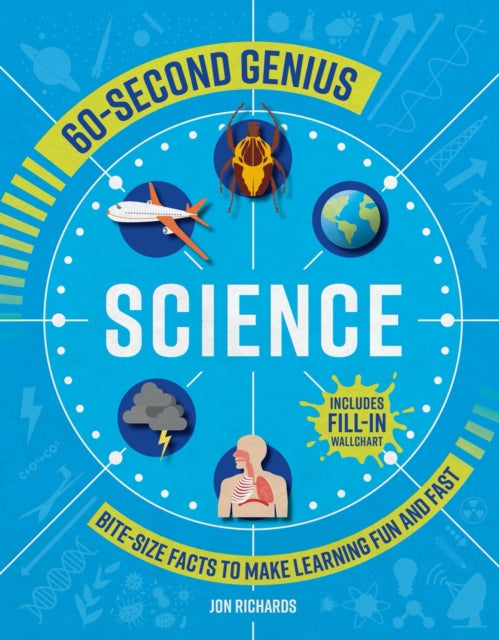 60-Second Genius: Science : Bite-Size Facts to Make Learning Fun and Fast 9781839350559