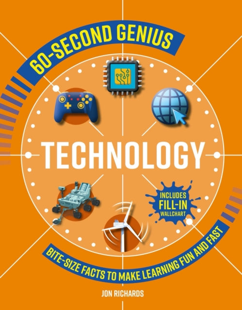 60-Second Genius: Technology : Bite-Size Facts to Make Learning Fun and Fast 9781839350634