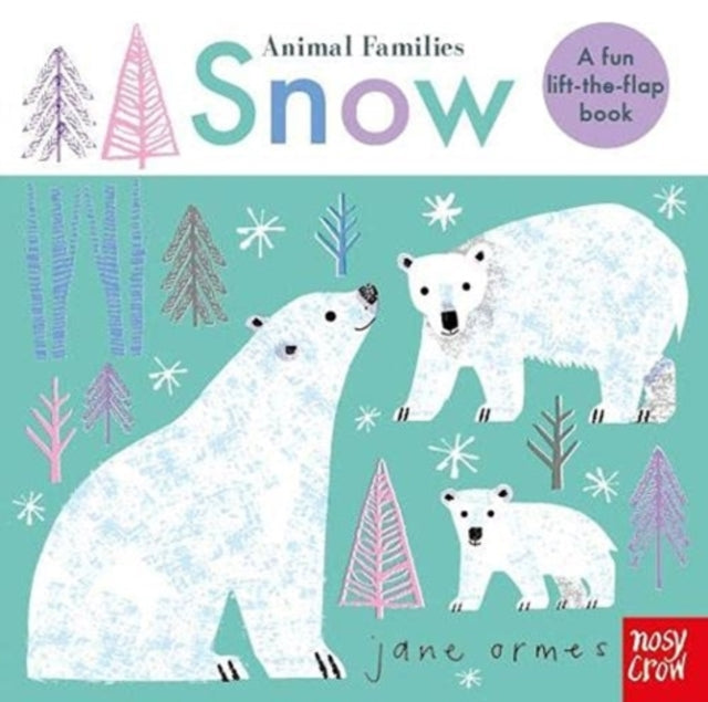 Animal Families: Snow 9781839941443
