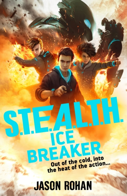 S.T.E.A.L.T.H.: Ice Breaker : Book 2 9781839943409