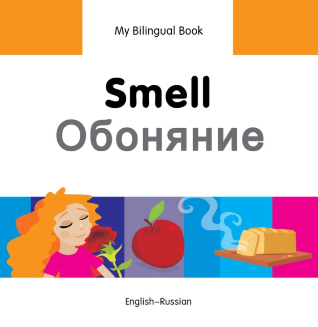 My Bilingual Book -  Smell (English-Russian)-9781840598148