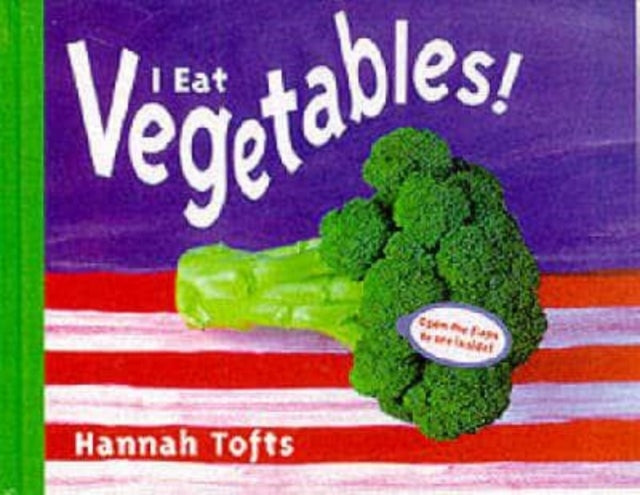 I Eat Vegetables 9781840891638