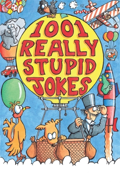 1001 Really Stupid Jokes 9781841191522